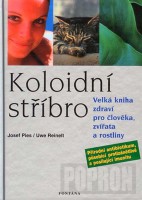 Koloidní stříbro - Velká kniha 